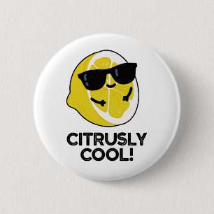 Citrusly Cool Funny Citrus Pun  6 Cm Round Badge
