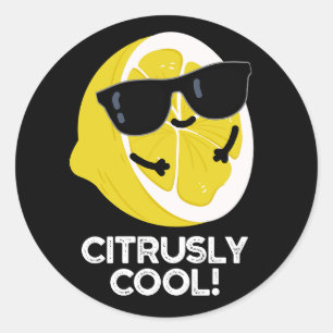 Citrusly Cool Funny Citrus Pun Dark BG Classic Round Sticker