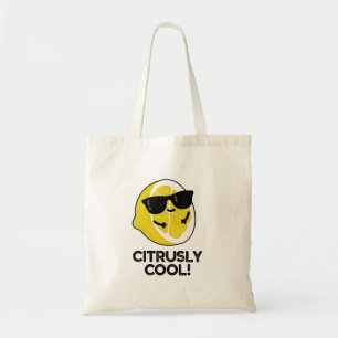 Citrusly Cool Funny Citrus Pun  Tote Bag