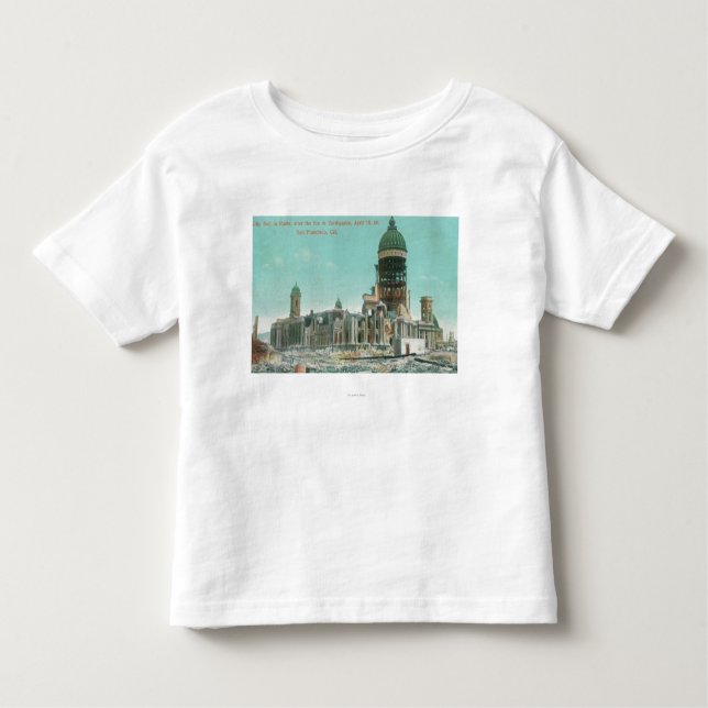 City Hall in Ruins After 1906 Fire Toddler T-Shirt (Front)