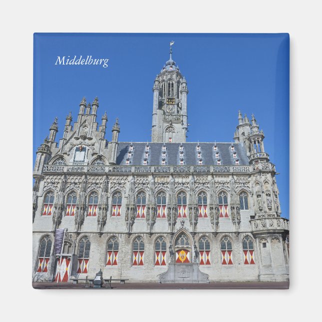 city hall of Middelburg, Netherlands Magnet (Front)