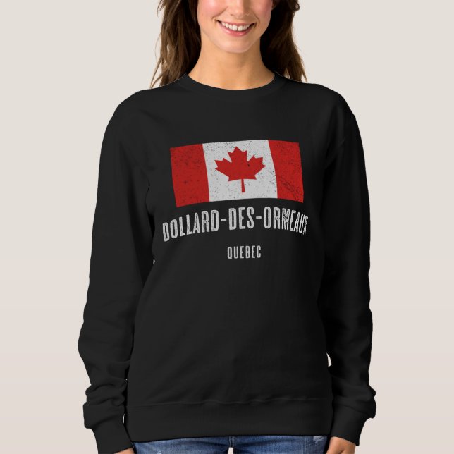 City of Dollard des Ormeaux  CANADA Canadian Flag Sweatshirt (Front)