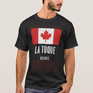 City of La Tuque  CANADA Canadian Flag Souvenir T-Shirt
