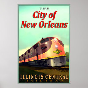 CITY of NEW ORLEANS Illinois Central Railroad New Poster