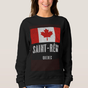 City of Saint Rémi  CANADA Canadian Flag Souvenir Sweatshirt