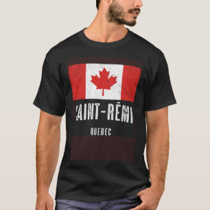 City of Saint Rémi CANADA Canadian Flag Souvenir T-Shirt