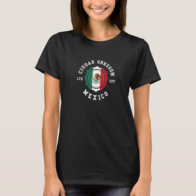 Ciudad Obregon Mexico Flag Badge Vintage   T-Shirt (Front)