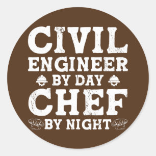 Civil Engineer By Day Chef By Night Funny Civil Classic Round Sticker