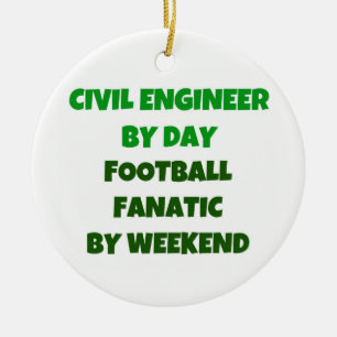 Civil Engineer by Day Football Fanatic by Weekend Ceramic Ornament