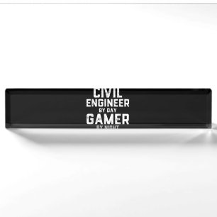Civil Engineer By Day Gamer By Night Cute Engineer Nameplate