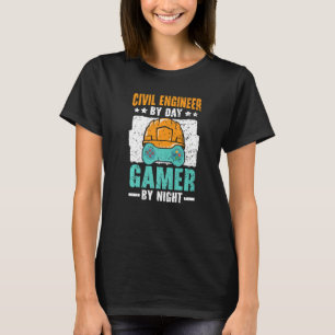 Civil Engineer By Day Gamer By Night Video Game T-Shirt