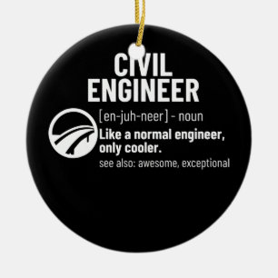 Civil Engineer Definition Funny Civil Engineering Ceramic Ornament