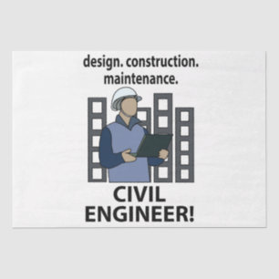 Civil Engineer Design Construction Civil Engineer Tissue Paper