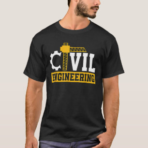 Civil Engineering Bridge Engineer Contractor Civil T-Shirt