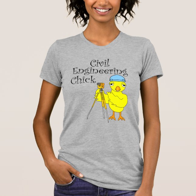 Civil Engineering Chick T-Shirt (Front)