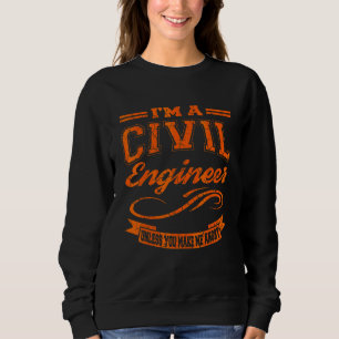 Civil Engineering Civil Engineer Graduation Sweatshirt