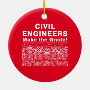 Civil Engineers Make The Grade Ceramic Ornament