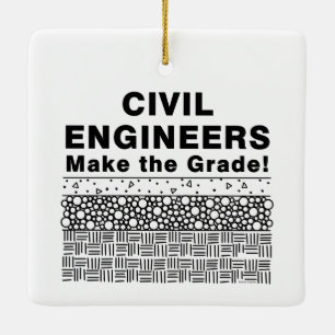Civil Engineers Make The Grade Ceramic Ornament