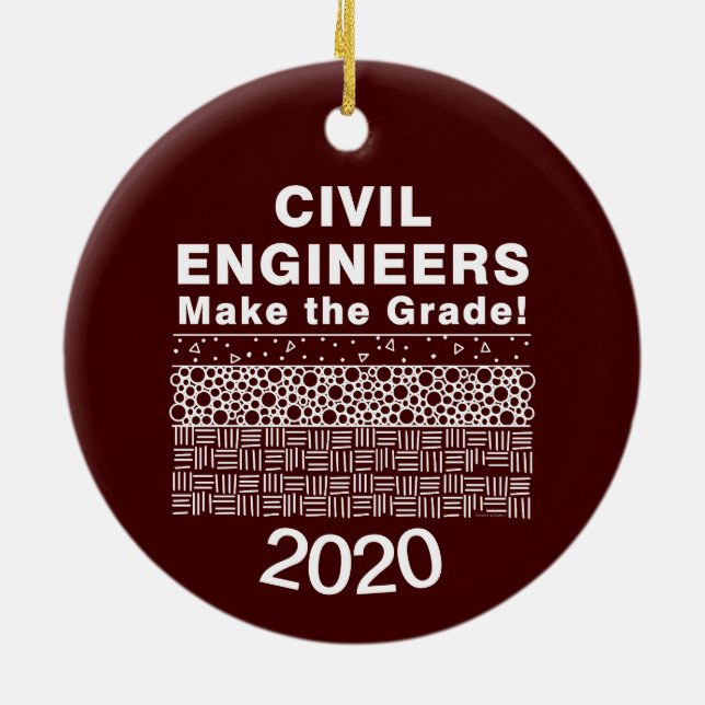 Civil Engineers Make The Grade Ceramic Ornament (Back)