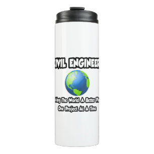 Civil Engineers...Making World a Better Place Thermal Tumbler