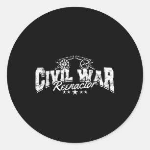 Civil War Reenactment Reenacting Civil War Reenact Classic Round Sticker