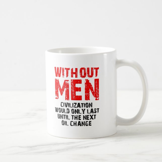 Civilisation Without Men Funny Mug (Right)