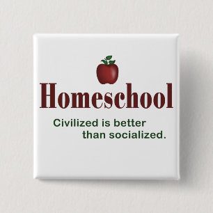 Civilised Is Better Than Socialised – Button