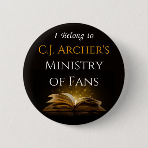 CJ Archer's Ministry of Fans Button Badge Pin