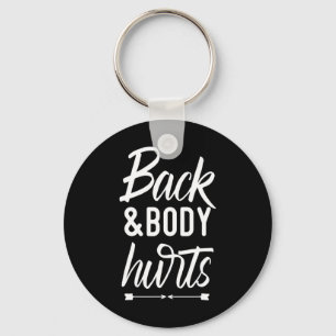 Ck And Body Hurts Shirt Funny Yoga Gym Workout Bod Key Ring