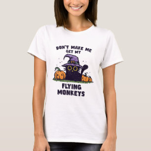 Ck Cat Halloween - Don't Make Me Get My Flying Mon T-Shirt