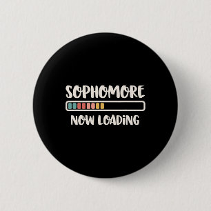 Ck To School 10th Grade 10 Sophomore Now Loading 6 Cm Round Badge
