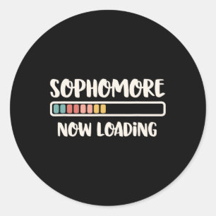 Ck To School 10th Grade 10 Sophomore Now Loading Classic Round Sticker