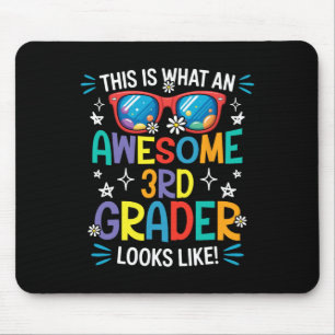 Ck To School 3rd Grade Awesome Third Grader Looks Mouse Pad