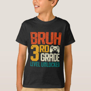 Ck To School 3rd Grade Gamer Bruh 3rd Grade Level  T-Shirt