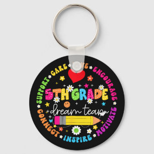 Ck To School 5th Grade Dream Team Teacher Care Lov Key Ring