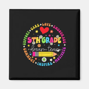 Ck To School 5th Grade Dream Team Teacher Care Lov Magnet