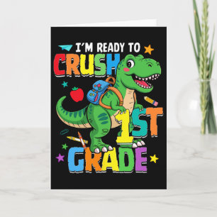 Ck To School Boy Dinosaur I'm Ready To Crush First Card