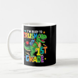Ck To School Boy Dinosaur I'm Ready To Crush First Coffee Mug