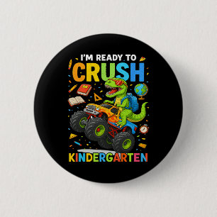 Ck To School Boy Dinosaur I'm Ready To Crush Kinde 6 Cm Round Badge