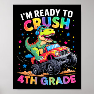 Ck To School Boys Dinosaur I'm Ready To Crush 4th  Poster
