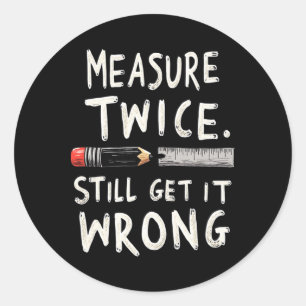 Ck To School Clroom Fail Student Humour Funny Prin Classic Round Sticker