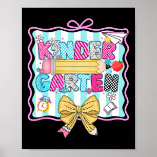Ck To School Coquette Pencil 1st Day Of Kindergart Poster