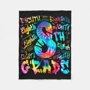 Ck To School Eighth 8th Grade Tie Dye Typography T Fleece Blanket