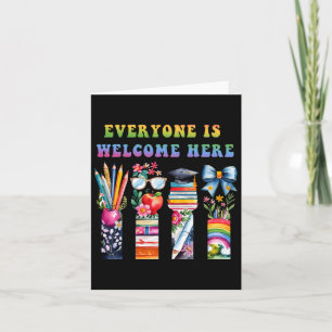 Ck To School Everyone Is Welcome Here For Teacher  Card
