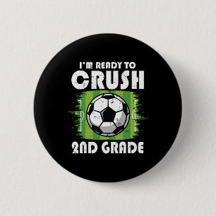 Ck To School First Day Of 2nd Grade Soccer Boys Ki 6 Cm Round Badge