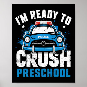 Ck To School First Day Of Preschool Police Car Boy Poster