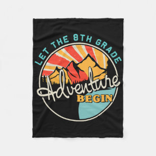 Ck To School Fun Let The 8th Grade Adventure Begin Fleece Blanket