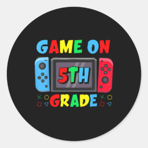 Ck To School Game On 5th Grade Funny Gamer Boys Ki Classic Round Sticker