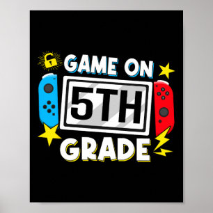 Ck To School Game On 5th Grade Funny Gamer Kids Bo Poster