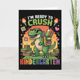 Ck To School Kindergarten Boys I'm Ready To Crush Card